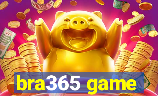 bra365 game